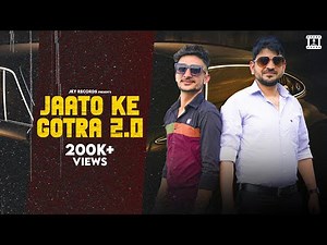 Jaato Ke Gotra 1.0 (जाटो के गोत्र 1.0) || Ajay Chaudhary || Sunny Jaat || New Haryanvi Songs 2021
