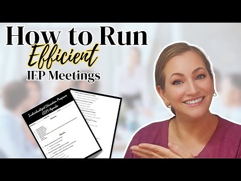How to Prepare For and Run Efficient IEP Meetings| Tips for New Special Education Teachers