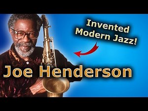 Joe Henderson - Why He Is One of the Big 3