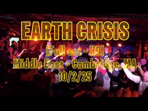 Earth Crisis live - [Full set - HD] - Middle East - Cambridge, MA - 10/2/25