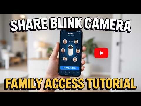 How to Share Blink Camera Access with Family