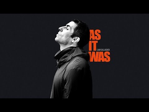 Liam Gallagher: As It Was - Official Trailer
