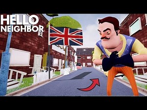 THE NEIGHBOR MOVED TO ENGLAND!!! | Hello Neighbor (Beta 3 Mods)