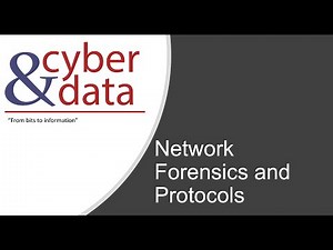 Cyber&Data: Network Forensics and Protocols