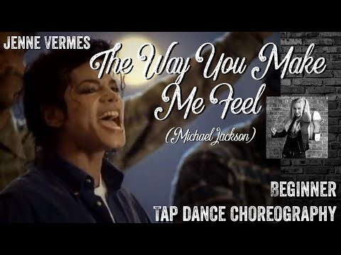 LEARN TO TAP DANCE - THE WAY YOU MAKE ME FEEL (Michael Jackson) - Beginner Choreography