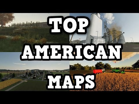 TOP 5 MUST PLAY AMERICAN MAPS FOR PC AND CONSOLES!!! | Farming Simulator 19