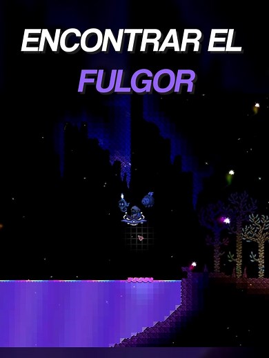 Cómo encontrar el Fulgor en Terraria: Guía paso a paso