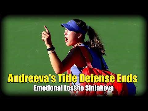 Andreeva’s title defense ends in emotional loss to Siniakova