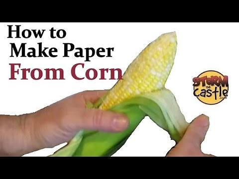 How to Make Paper from Corn