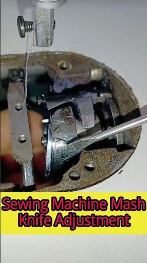 How to Fixed Sewing Machine Knife