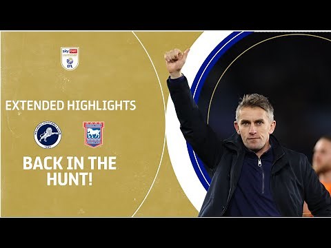BACK IN THE HUNT! | Millwall v Ipswich Town extended highlights