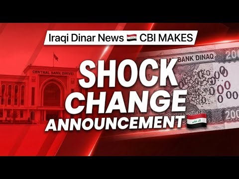 Iraqi Dinar News 🇮🇶 CBI MAKES SHOCK RATE CHANGE ANNOUNCEMENT