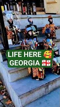 Life in Georgia 🇬🇪