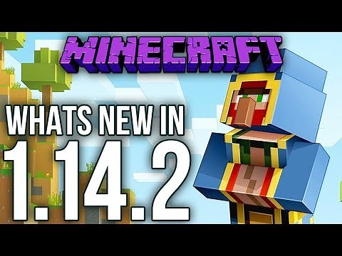 Whats New In Minecraft 1.14.2 Java Edition?