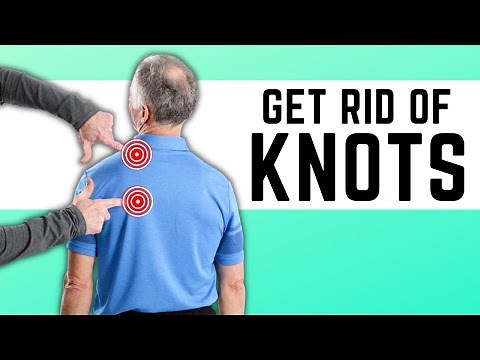 7 Ways to Get Knots from Painful Traps or Between Shoulder Blades.