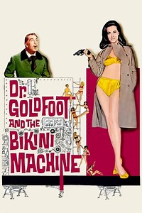 Stream Dr. Goldfoot and the Bikini Machine (1965): Find it on Netflix, Prime Video, Hulu & more