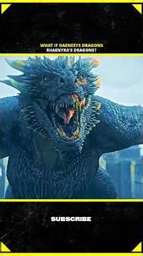 What If Daenerys' Dragons Rhaenyra's Dragons? || #shorts #dragon