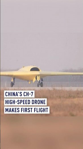 China’s CH-7 high-speed drone makes first flight