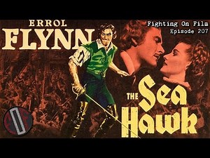 Fighting On Film: The Sea Hawk (1940)