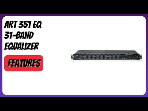 REVIEW (2026): ART 351 EQ 31-Band Equalizer. Features