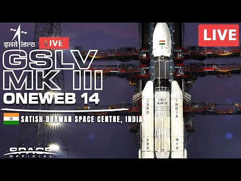 ISRO's to Launch Heaviest Rocket GSLV Mk III • OneWeb (14) 36 broadband satellites