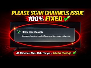 Please scan channels issue fixed in LED TV | LED Scanning Issue solved
