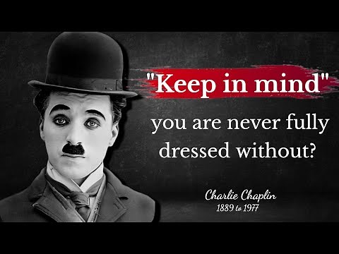 50 Quotes by Charlie Chaplin - The Most Inspiring Quotes from the Genius of Laughter