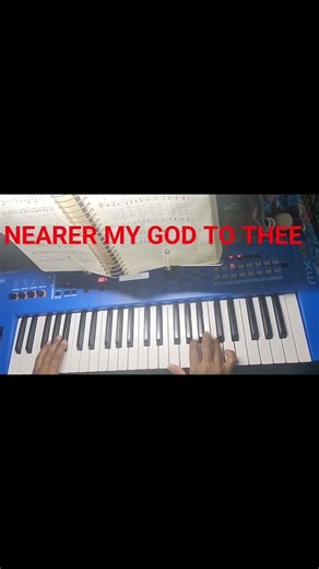 NEARER MY GOD TO THEE (SARAH FLOWER ADAMS, LOWELL MASON)