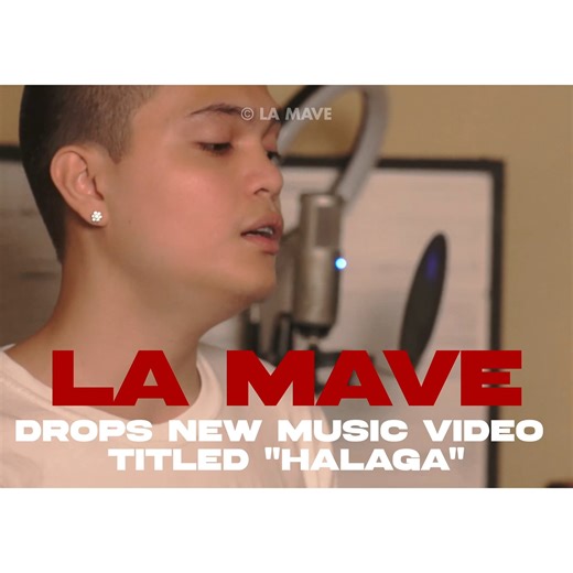 La Mave Drops new music video titled "Halaga" | Frame Up MNL