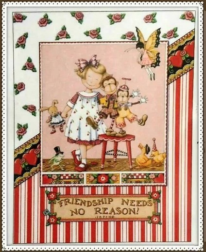 Which of these quote illustrations by Mary Engelbreit is your favorite ? 1) "Friendship needs no reason !" 2) "The best antiques are old friends." 3) It's good to be queen." 4) "Give bountiful thanks for peace and plenty". 5) "Ah! There is nothing like staying at home for real comfort." Jane Austen 6) "Laughter is the best medicine". 7) "Make the most of yourself...For that is all there is of you." 8) "Don't count the days...Make days count !" 9) "Enjoy convalescence.It is the part that makes il
