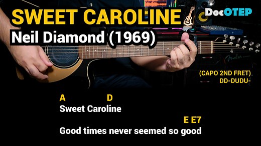 43K views · 1.2K reactions | Sweet Caroline - Neil Diamond (1969) Easy Guitar Chords Tutorial with Lyrics #DocOTEPStudio #DocOtepGuitarTutorial | Doc OTEP Studio | Facebook