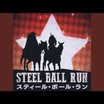 Steel Ball Run OP: Holy Steel (English Version)