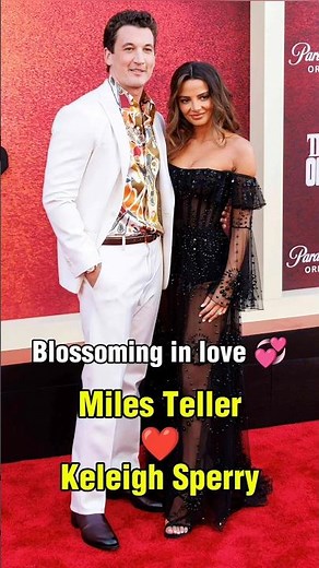 Miles Teller love story and Keleigh Sperry 💓 #milesteller #lovestory #hollywood #hollywoodcouple