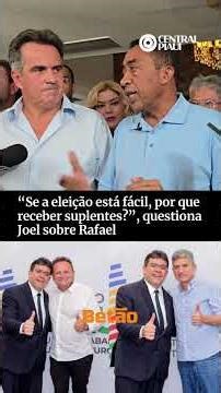 “Se a eleição está fácil, por que receber suplentes?”, questiona Joel sobre Rafael