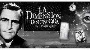La Dimensión Desconocida - Serie de TV ( 1959 - 1964 )