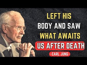 Carl Jung Revealed What Happens to the Soul After Death and How Life After Death Works