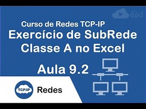 AulaEAD - IPv4 Class A Subnet Calculation Exercise in Excel - http://aulaead.com - Lesson 9.2