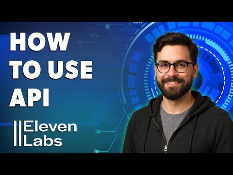 How To Use Eleven Labs Api [2025 Guide]