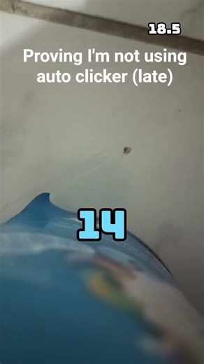 proving I'm not using auto clicker (late)