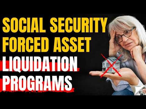 Social Security Forced Asset Liquidation Programs