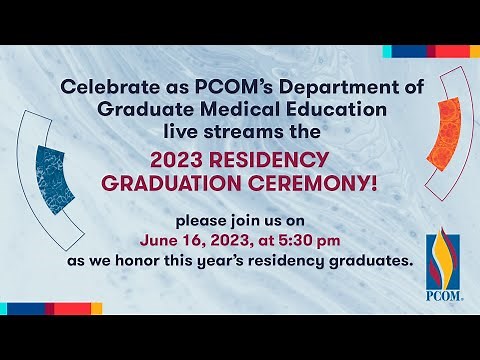 2023 Residency Graduation Ceremony | PCOM GME