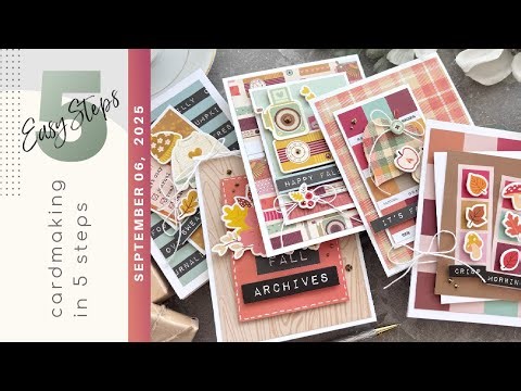 CARDMAKING IN 5 EASY STEPS | 5 Fall Cards: IN A FLASH | Spellbinders Autumn Archives