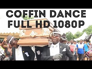 Coffin Dance Full HD 1080p