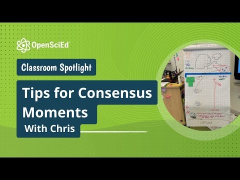 Tips for Consensus Moments | OpenSciEd On-Demand Resource