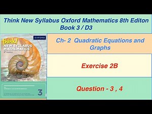 Exercise 2B Question -3, 4 Oxford New Syllabus Mathematics 8th edition Book 3 | D3 EX-2B Q-3,4