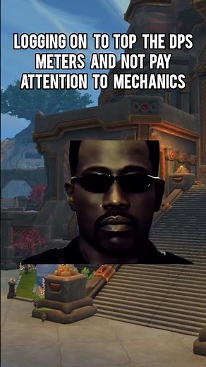 logging on to top dps the meters and ignore all the mechanics #wow #worldofwarcraft #warcraft