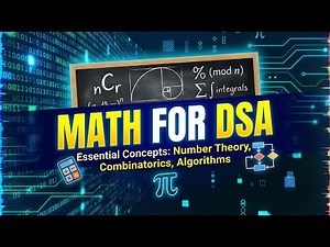Cracking DSA with Math Magic | MATHEMATICS FOR DSA