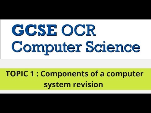 GCSE Computer Science: Components of a computer system