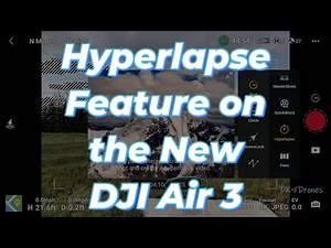 Hyperlapse Feature on the New DJI Air 3 - How it Works
