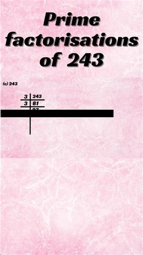 Prime factorisation of 243